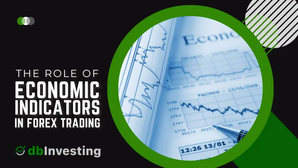 O Papel dos Indicadores Econômicos na Negociação Forex