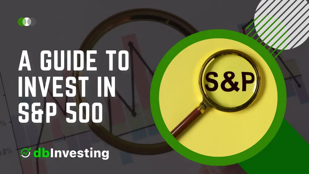 Guide to Invest in SP 500 image