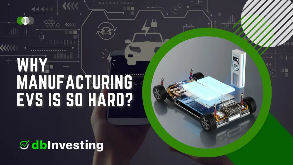 Why Manufacturing EVs is So Hard image