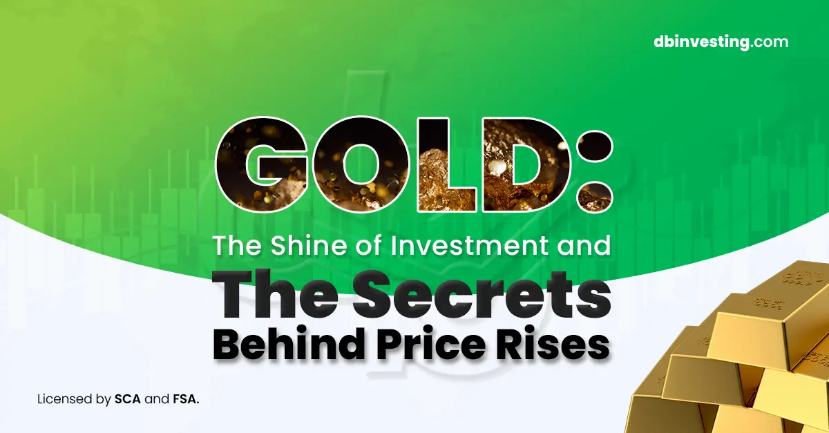 Gold: The Shine of Investment and the Secrets Behind Price Rises