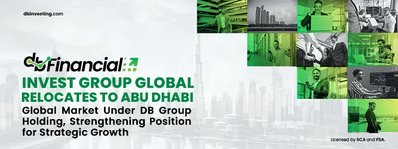 Invest Group Global muda-se para o Mercado Global de Abu Dhabi sob a holding do DB Group